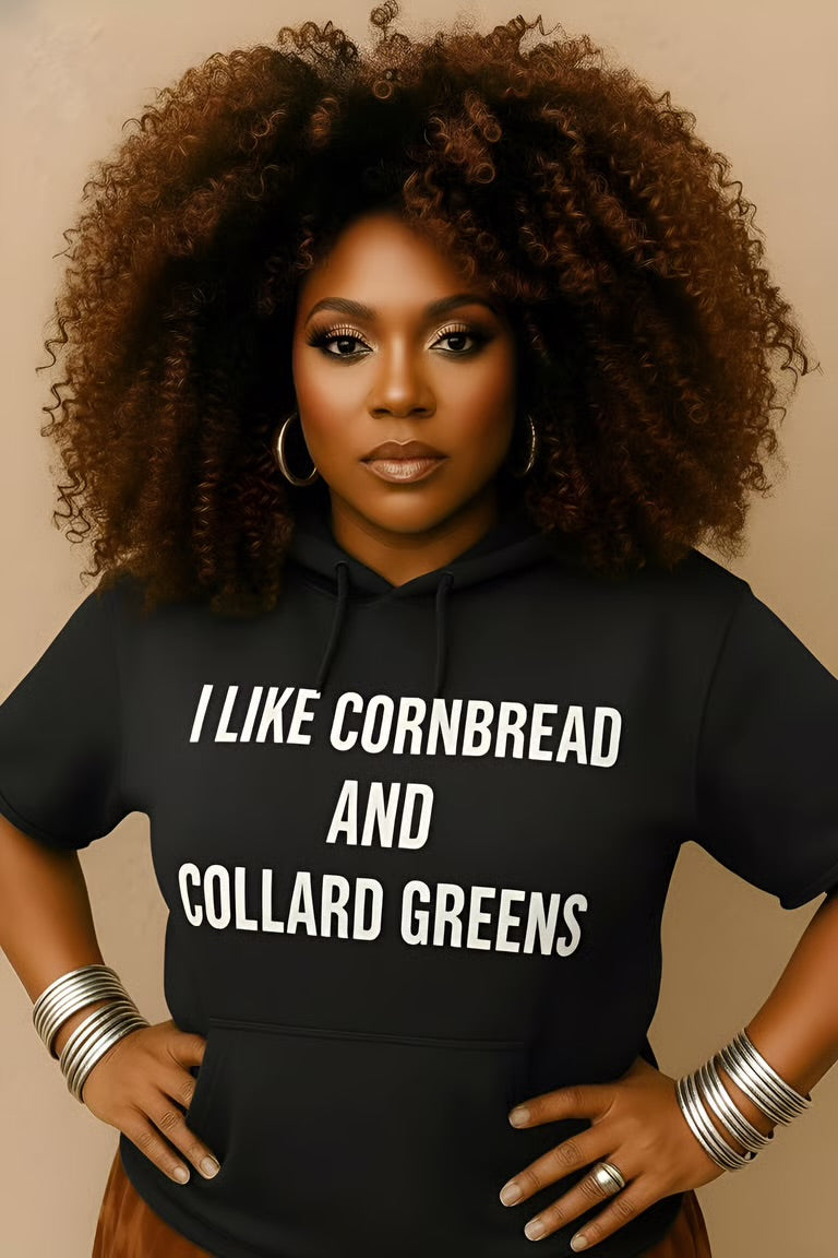 “I Like Cornbread and Collard Greens” Raw Sleeve Hoodie